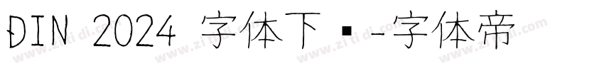 DIN 2024 字体下载字体转换